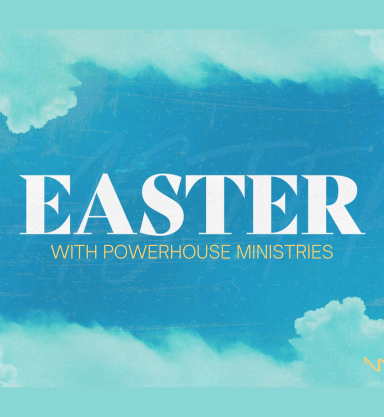 Easter with Powerhouse